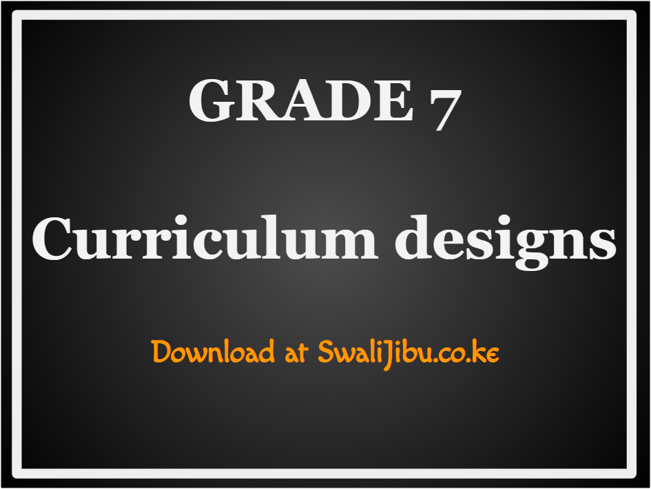 grade 7 curriculum designs 2023