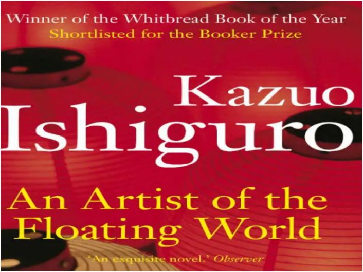AN ARTIST OF THE FLOATING WORLD BY KAZUO ISHIGURO
